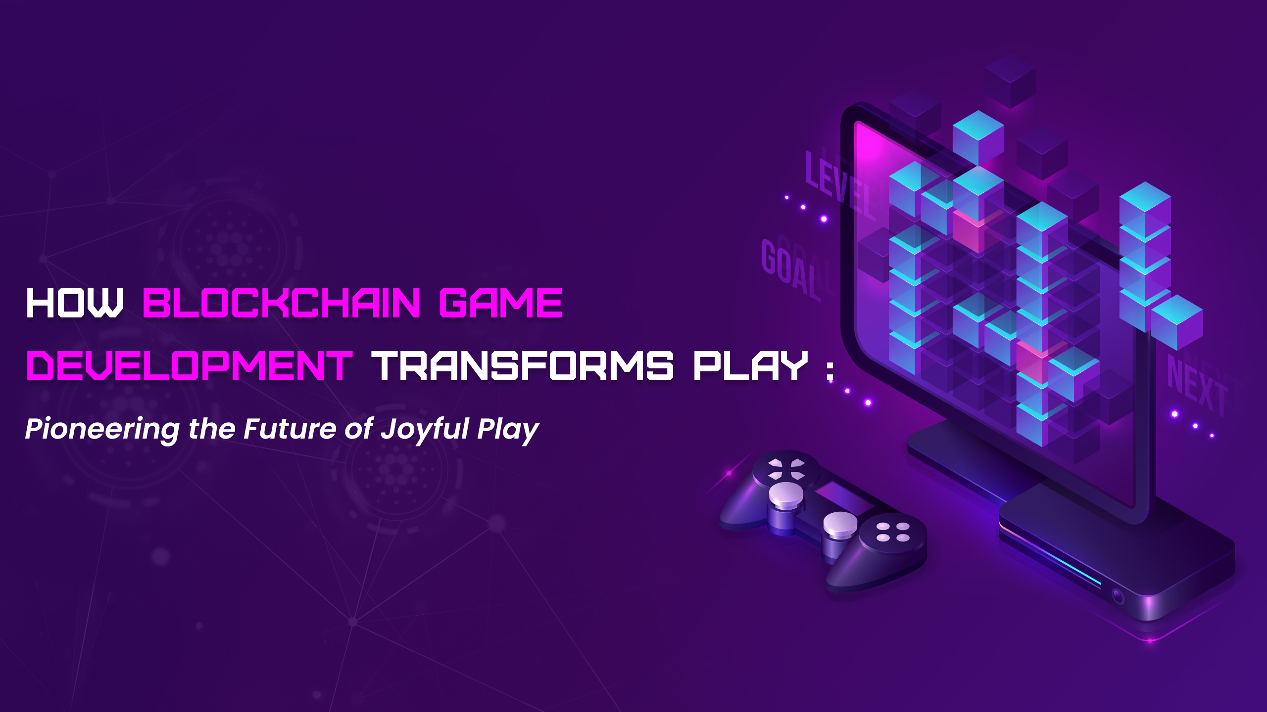 Blockchain Game Development - Web 3.0 India