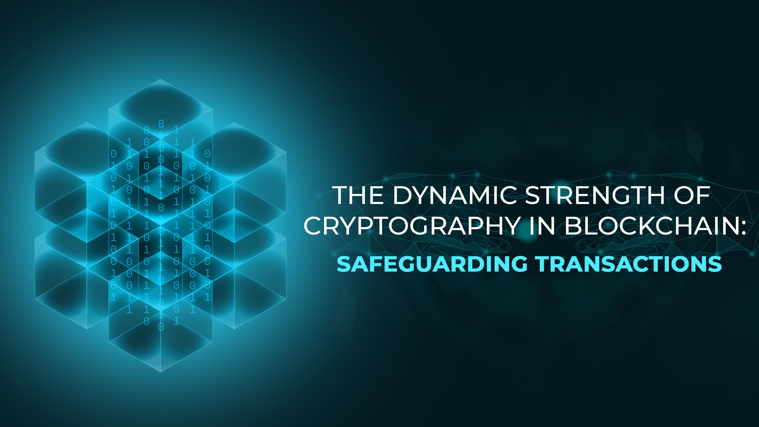 Cryptography in Blockchain: Safeguarding Transactions