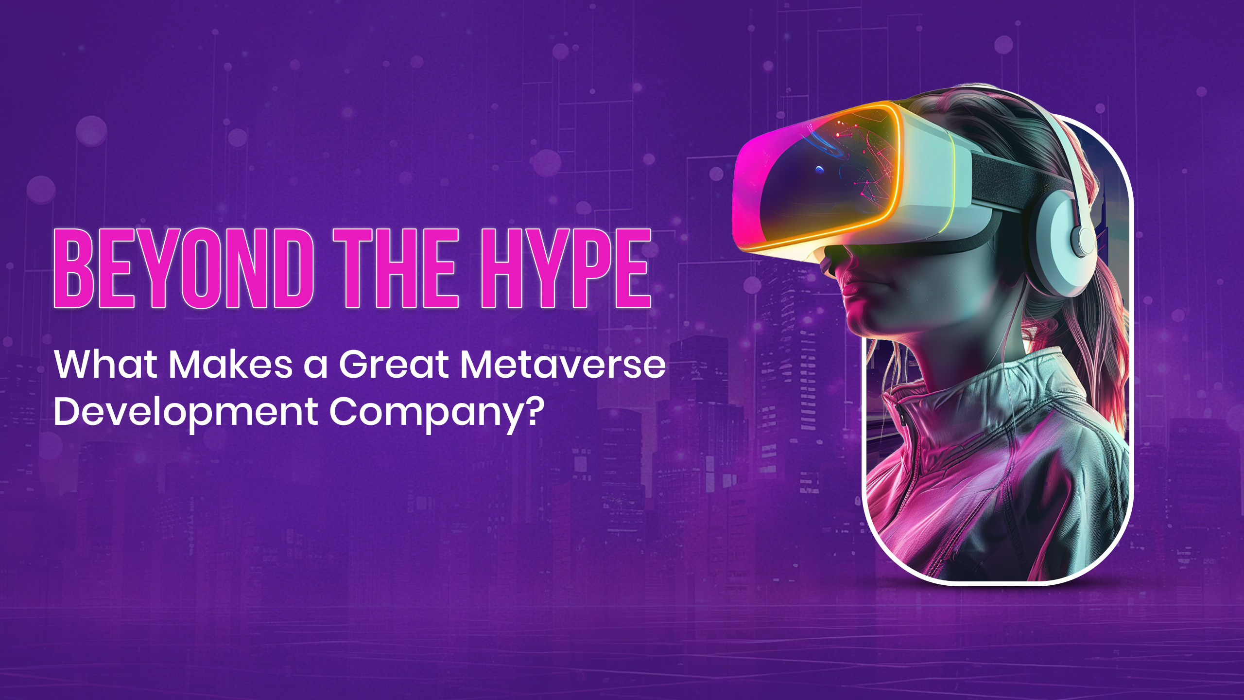 Metaverse Development Company - Web 3.0 India