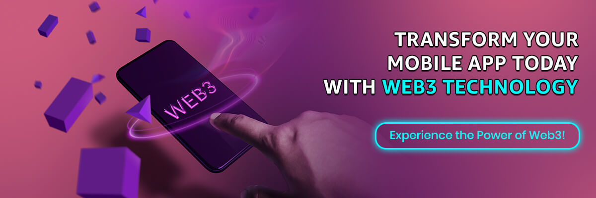 Develop Web3 Mobile Apps with Web 3.0 India