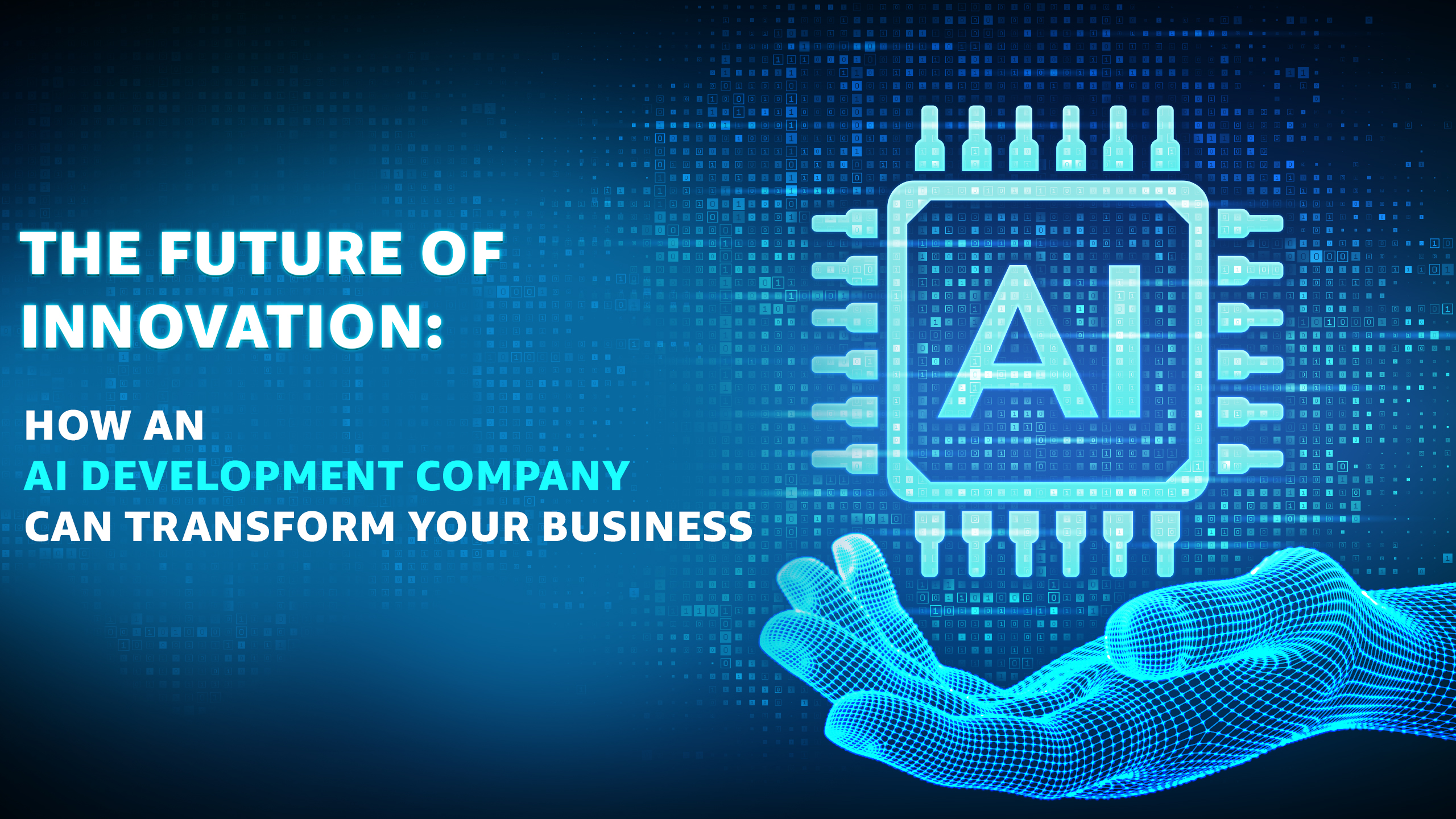 How an AI Development Company Can Transform Your Business